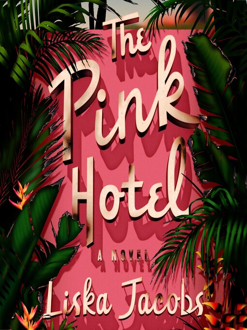 Title details for The Pink Hotel by Liska Jacobs - Available